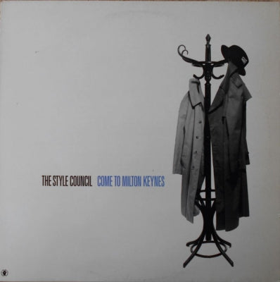 THE STYLE COUNCIL - Come To Milton Keynes / (When You) Call Me