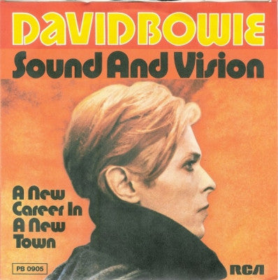 DAVID BOWIE - Sound And Vision / A New Career In A New Town