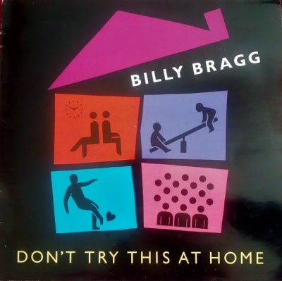 BILLY BRAGG - Don't Try This At Home