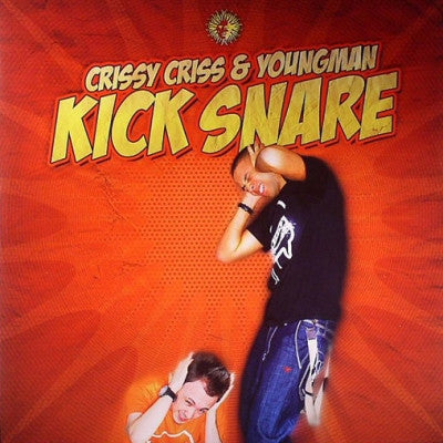 CRISSY CRISS & YOUNGMAN - Kick Snare / Pimp Game