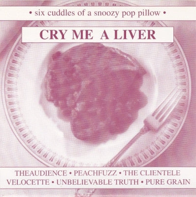VARIOUS - Cry Me A Liver