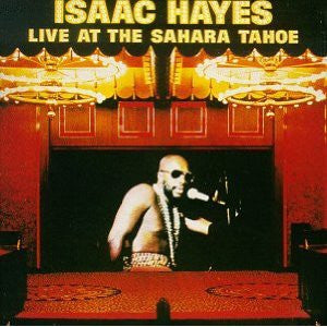 ISAAC HAYES - Live At The Sahara Tahoe