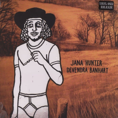 JANA HUNTER / DEVENDRA BANHART - Jana Hunter / Devendra Banhart