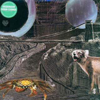 DEERHOOF - Green Cosmos