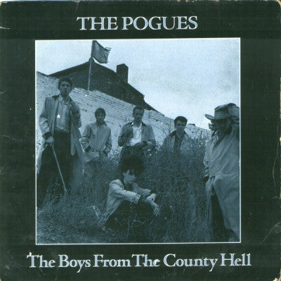 THE POGUES - The Boys From The County Hell