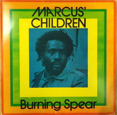 BURNING SPEAR - Marcus' Children