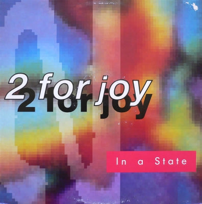 2 FOR JOY - In A State