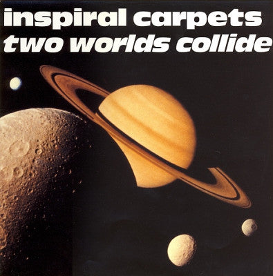 INSPIRAL CARPETS - Two Worlds Collide