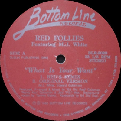 RED FOLLIES FEATURING M.J. WHITE - What Is Your Want