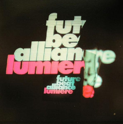 FUTURE BEAT ALLIANCE - Lumiere