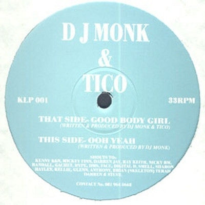DJ MONK & TICO - Good Body Girl / Ooh Yeah