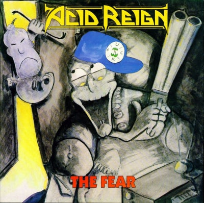 ACID REIGN - The Fear