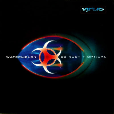 ED RUSH + OPTICAL - Watermelon / Sick Note