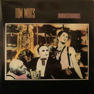 TOM WAITS - Swordfishtrombones