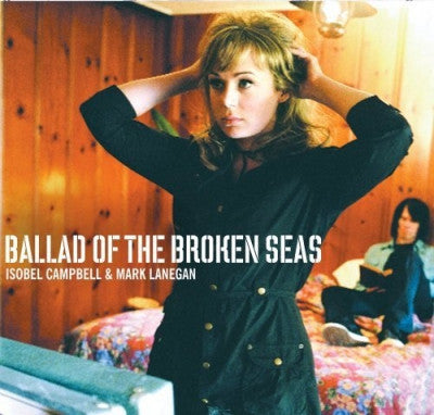 ISOBEL CAMPBELL & MARK LANEGAN - Ballad Of The Broken Seas