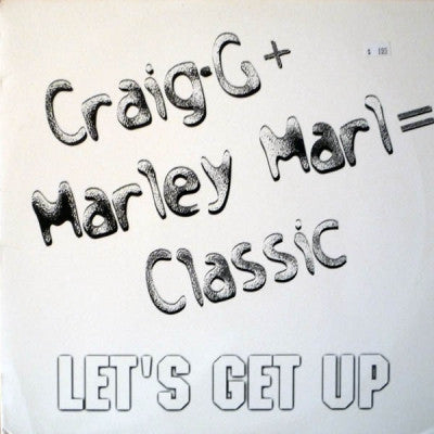 CRAIG G + MARLEY MARL  - Let's Get Up