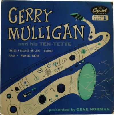 GERRY MULLIGAN AND HIS TEN-TETTE PRESENTED BY GENE NORMAN - Part 1
