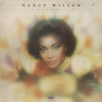 NANCY WILSON - I've Never Been To Me
