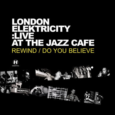 LONDON ELECTRICITY - Live At The Jazz Cafe