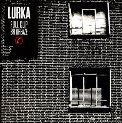 LURKA - Full Clip / BR Greaze