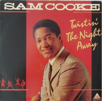 SAM COOKE - Twistin' The Night Away