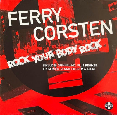 FERRY CORSTEN - Rock Your Body Rock