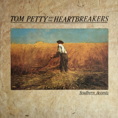 TOM PETTY AND THE HEARTBREAKERS - Southern Accents