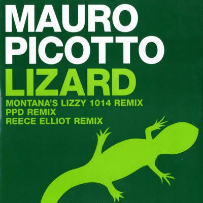 MAURO PICOTTO - Lizard (Remixes)