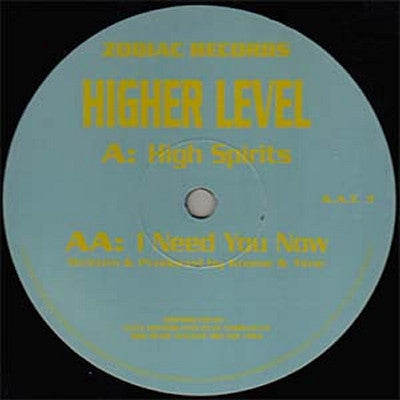 HIGHER LEVEL - High Spirits / I Need You Now