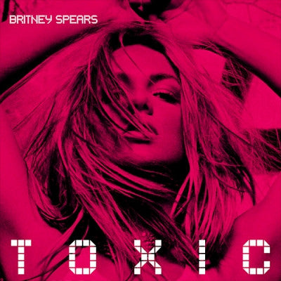 BRITNEY SPEARS - Toxic