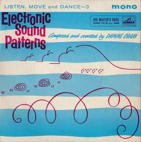 DAPHNE ORAM - Electronic Sound Patterns (Listen, Move And Dance 3).