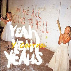 YEAH YEAH YEAHS - Y Control
