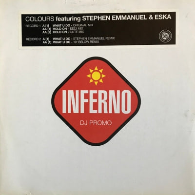 COLOURS FEATURING STEPHEN EMMANUEL & ESKA - What U Do / Hold On