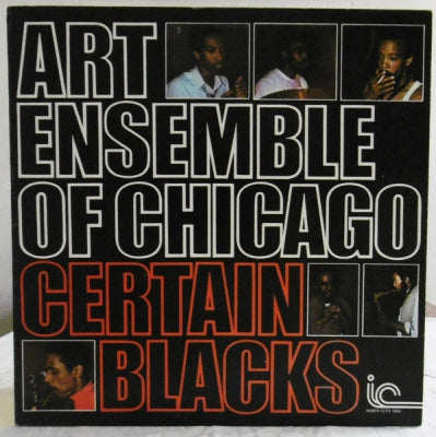 THE ART ENSEMBLE OF CHICAGO - Certain Blacks