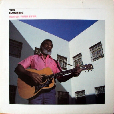 TED HAWKINS - Watch Your Step