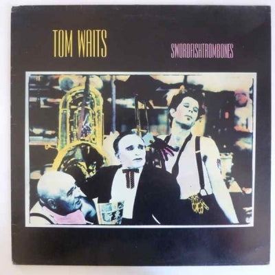 TOM WAITS - Swordfishtrombones