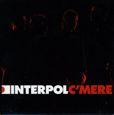 INTERPOL - C'Mere