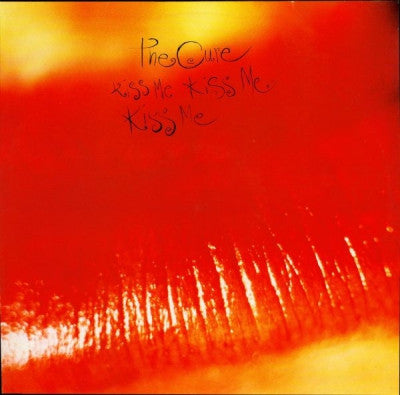 THE CURE - Kiss Me Kiss Me Kiss Me