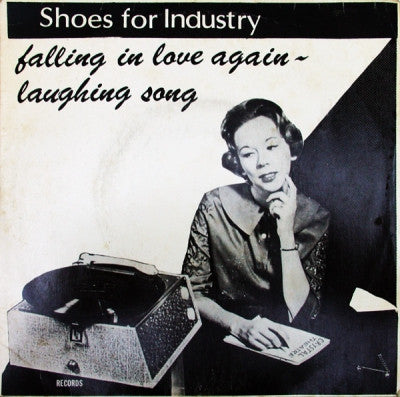 SHOES FOR INDUSTRY - Falling In Love Again - Laughing Song