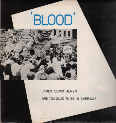 JAMES 'BLOOD' ULMER - Are You Glad To Be In America?