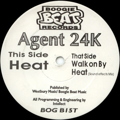 AGENT 24K - Heat / Walk On By