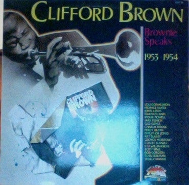 CLIFFORD BROWN - Brownie Speaks 1953-1954