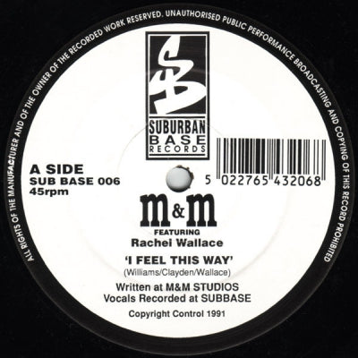 M&M FEATURING RACHEL WALLACE - I Feel This Way / Don't Stand In My Way