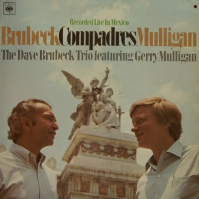 THE DAVE BRUBECK TRIO FEATURING GERRY MULLIGAN - Compadres - Recorded Live In Mexico