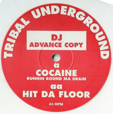 TRIBAL UNDERGROUND - Cocaine / Hit Da Floor
