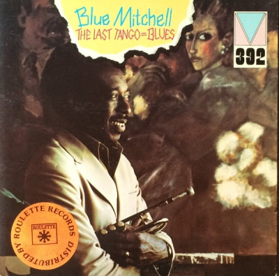 BLUE MITCHELL - The Last Tango=Blues Including 'The Message'.