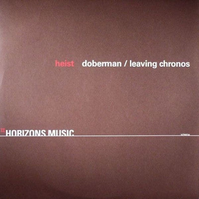 HEIST - Doberman / Leaving Chronos