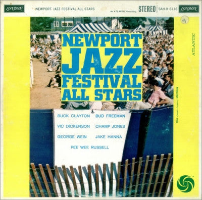 BUCK CLAYTON / VIC DICKENSON / PEE WEE RUSSELL / BUD FREEMAN / GEORGE WEIN / CHAMP JONES / JAKE HANN - Newport Jazz Festival All Stars