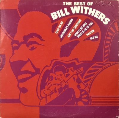 BILL WITHERS - The Best Of Bill Withers
