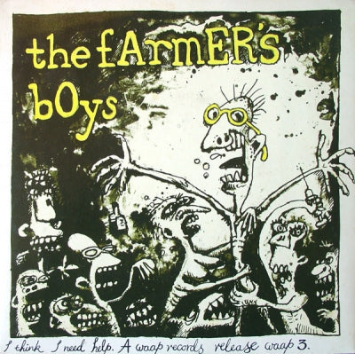 THE FARMER'S BOYS - I Think I Need Help